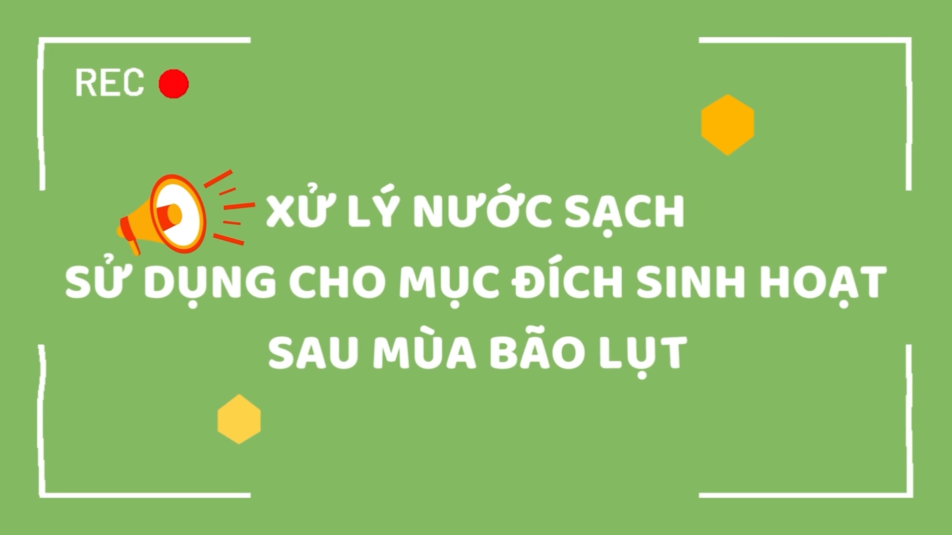 Xử lý nước sạch sử dụng cho mục đích sinh hoạt sau mùa bão lũ